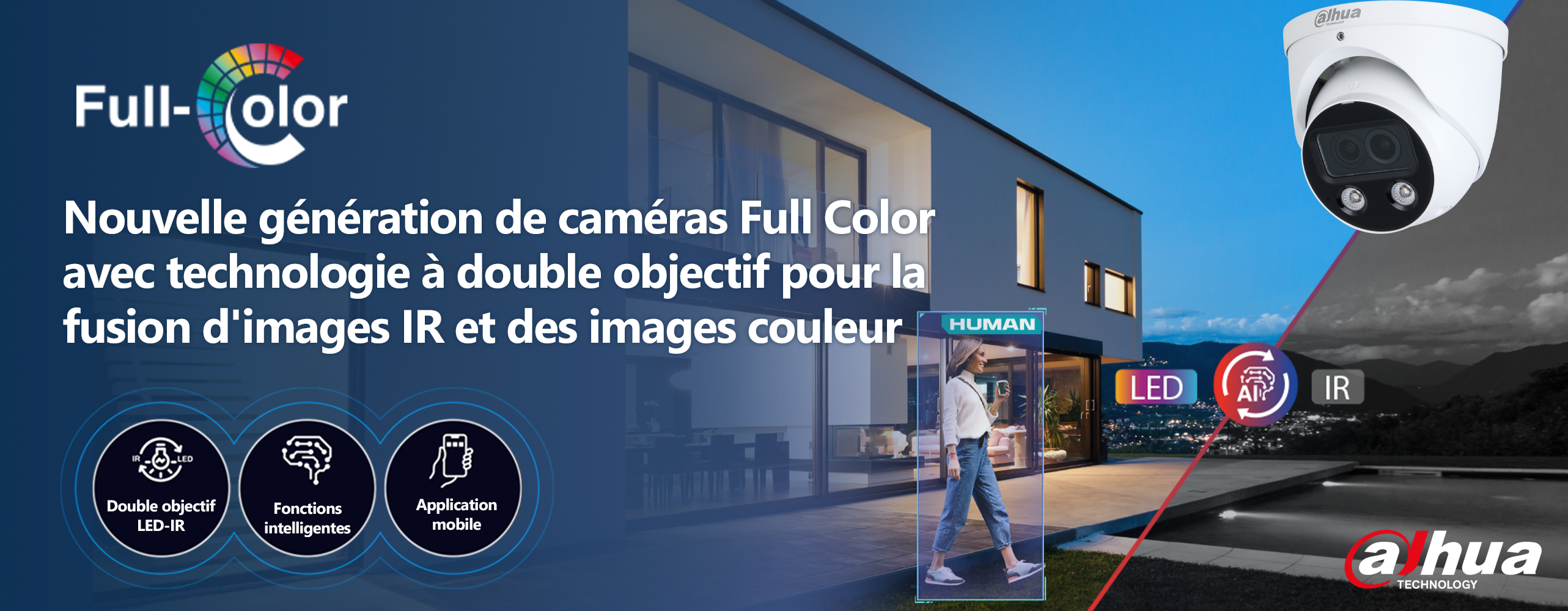 Nouveau : caméra Full Color 2.0 IR et couleur de Dahua